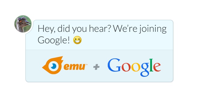 Google ซื้อกิจการผู้ทำแอพฯ Messaging “Emu” โดยแอพฯจะปิดตัวลงในวันที่ 25 สิงหาคมนี้