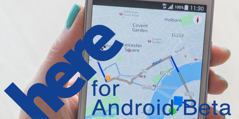 HERE maps สำหรับ Android เปิดให้ทดสอบใช้แล้ว