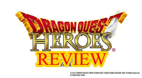 รีวิวเกม Dragon Quest Heroes ตำนาน RPG สู่เกมแอ็คชั่น