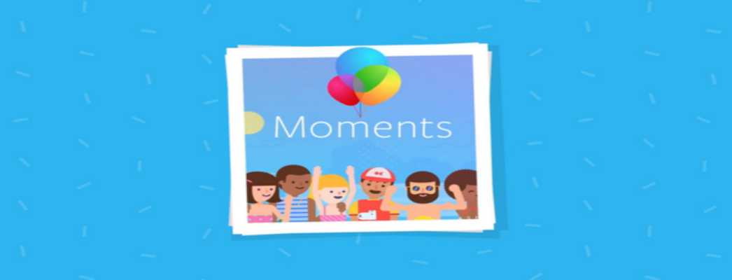 Facebook เปิดตัว “Moments” แอพฯแชร์รูปที่ใช้ซอฟต์แวร์ facial recognition เข้ามาช่วย