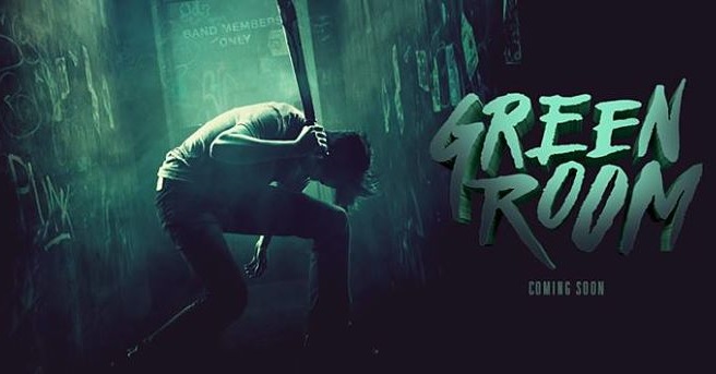 Green Room : สนุกมาก เครียดมาก