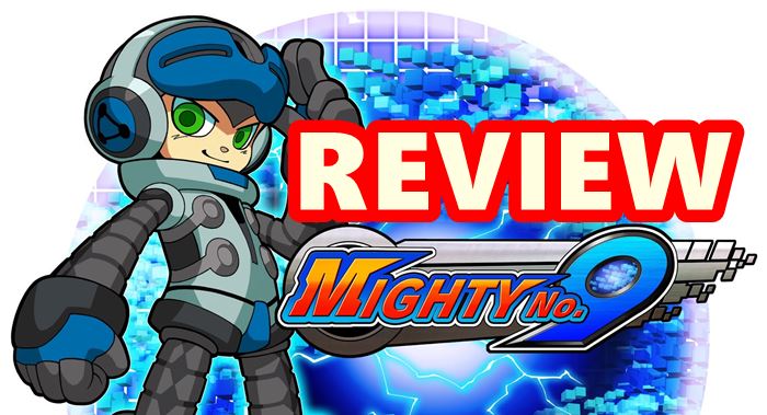 รีวิวเกม Mighty No.9 เกมจากผู้ให้กำเนิด Rockman ที่น่าผิดหวัง