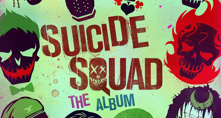 Suicide Squad : The Album ส่องอัลบั้มสุดมัน แล้วเดาหนังกันเล่นๆ