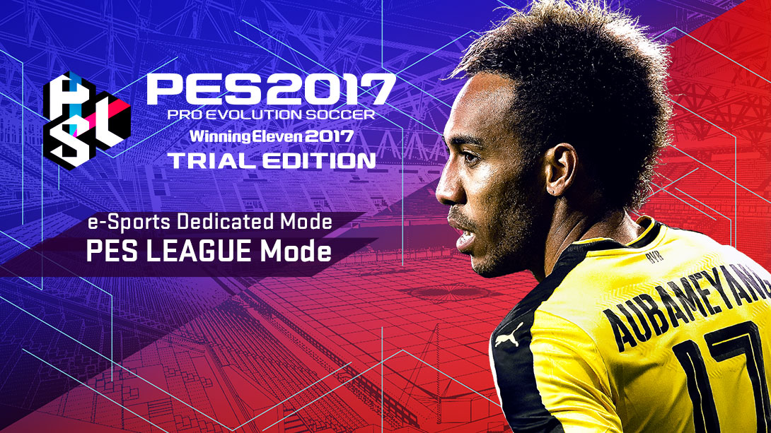 มาแล้ว! Konami ปล่อย PES17 เวอร์ชัน Trial Edition ให้โหลดเล่นฟรีตลอดชีพ