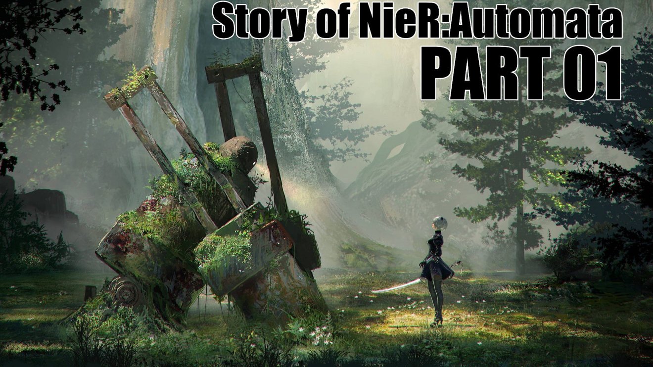 สรุปเนื้อเรื่องจักรวาลเกม Nier Automata ตอนที่ 1 : เรื่องราวของ Nier Gestalt / Nier Replicant