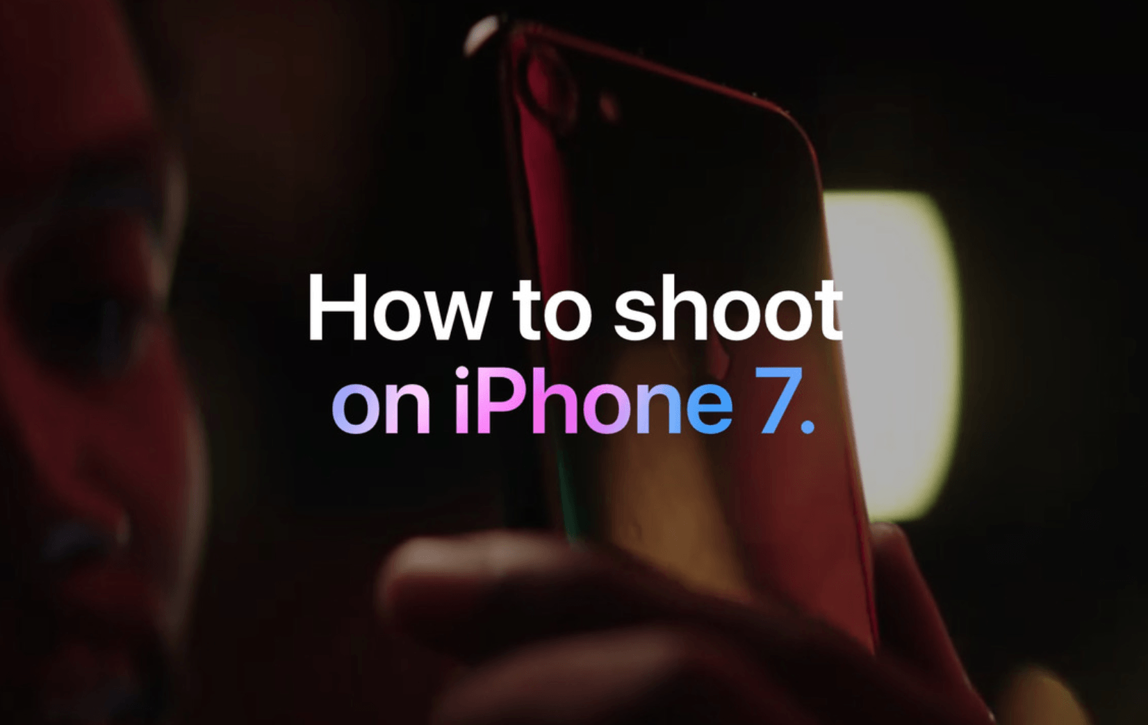 มาเอง Apple ปล่อยวิดีโอซีรีส์แนะนำการถ่ายรูปบน iPhone 7 อย่างไรให้สวย!