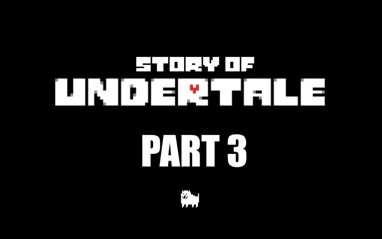 สรุปเนื้อเรื่องเกม Undertale ตอนที่ 3 : ราตรีสวัสดิ์