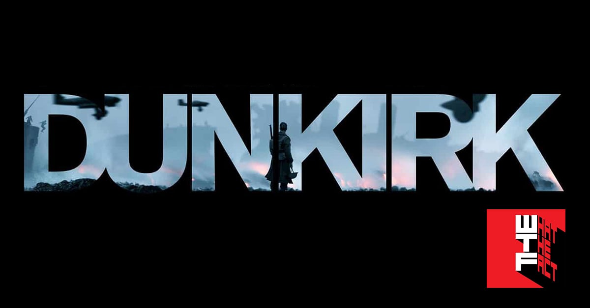 [รีวิว] Dunkirk ให้กี่คะแนนก็ไม่พอกับคุณงามความดีของมันหรอกครับ