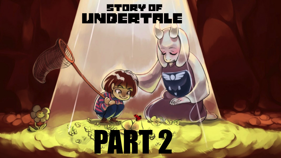 สรุปเนื้อเรื่องเกม Undertale ตอนที่ 2 : โลกของเหล่ามอนสเตอร์