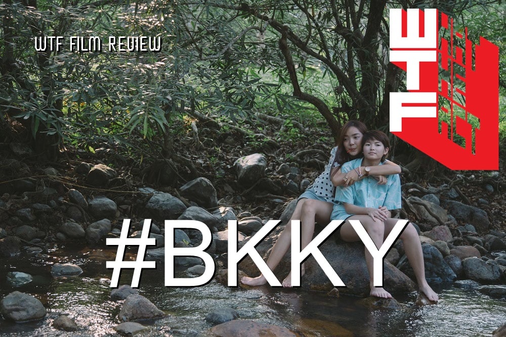 [รีวิว] #BKKY – มากกว่าหนังทอมดี้นี่คือสัจ(วัยรุ่น)นิยม