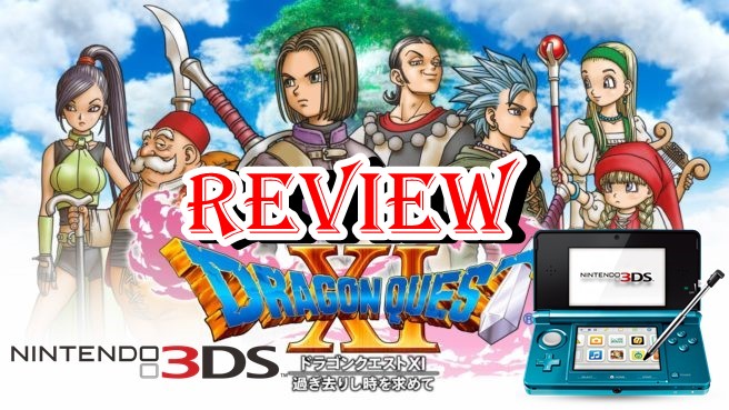 [รีวิวเกม] Dragon Quest 11 3DS ตำนานเกม RPG ฉบับพกพา