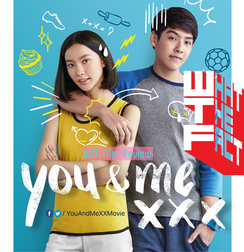 [รีวิว] You & Me XXX เมื่อเธอกับฉัน XXX – หนังสนองนี๊ดเด็กม.ปลายซ่อนปมเอาใจสาววายแบบงงๆ