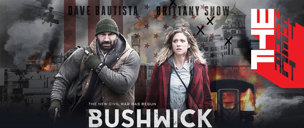 [แนะนำหนังใหม่]“เดฟ บาติสต้า”นำทีมบู๊ระห่ำหนีตายสงครามกลางเมือง  “BUSHWICK” ลองเทคแอคชั่นทั้งเรื่อง