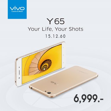 Vivo เปิดตัวสมาร์ทโฟนรุ่นเล็กน้องใหม่ Vivo Y65 กับสโลแกน Your Life , Your Shots