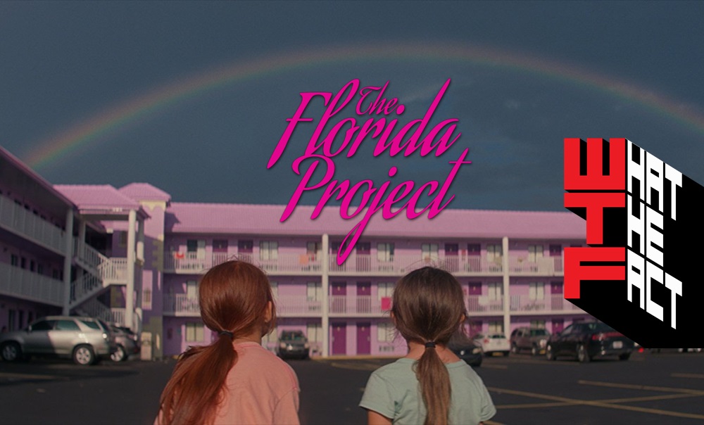 [รีวิว]The Florida Project แดน (ไม่) เนรมิต – ทำยังไงได้ก็ไม่ได้เกิดมาบนกองทอง