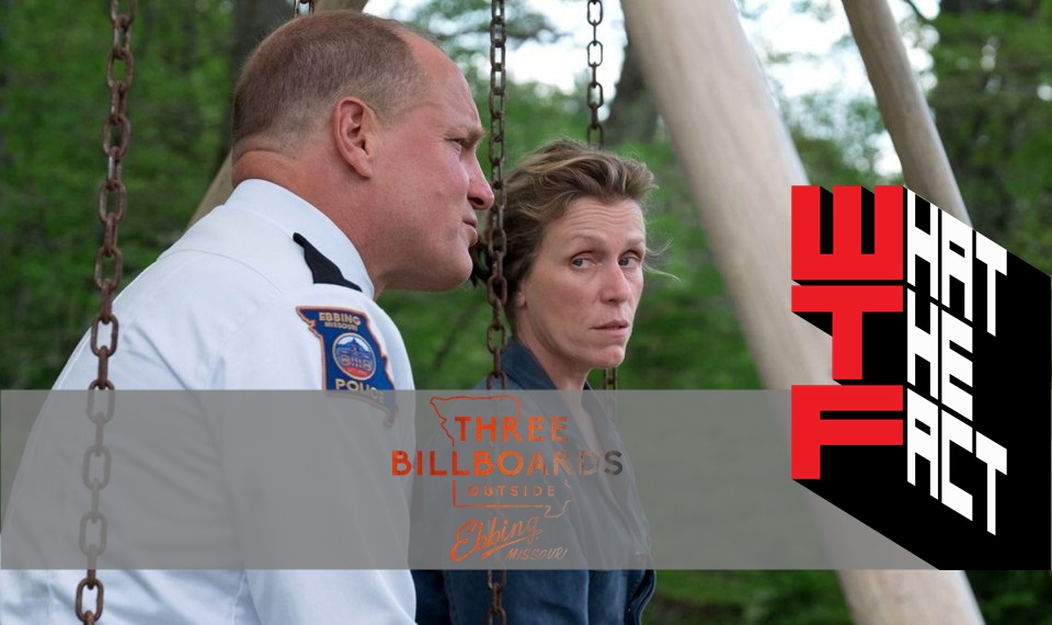 [รีวิว]Three Billboards Outside Ebbing, Missouri  3 บิลบอร์ดทวงแค้นไม่เลิก  – เวรย่อมระงับด้วยการขึ้นป้าย?