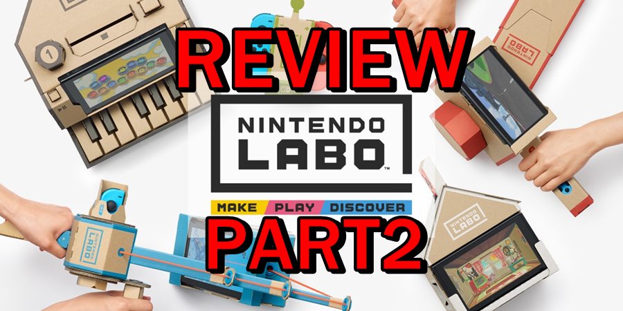 [รีวิวเกม] Nintendo Labo Part 2 มาดูกันว่าแต่ละเกมสนุกคุ้มค่าแค่ไหน