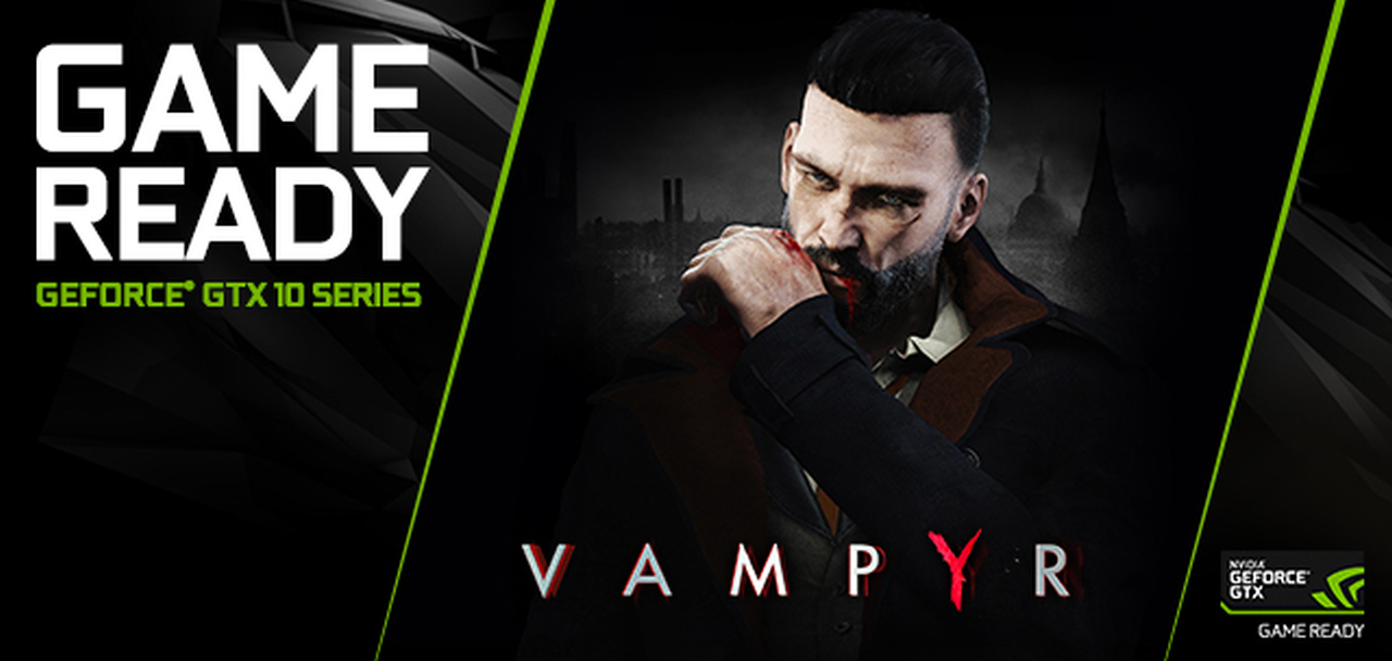 NVIDIA เผยสเปคคอมพิวเตอร์ของเกม Vampyr