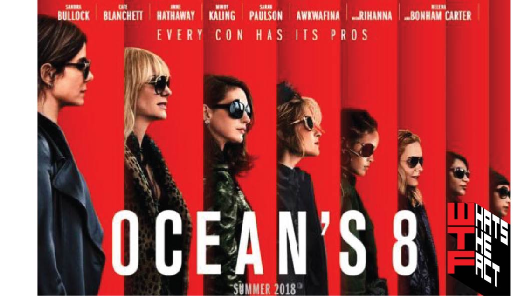 [รีวิว]Ocean’s 8 : จารกรรมบันเทิง