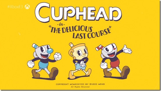 The Delicious Last Course ภาคเสริมตัวแรกของเกมเจ้าหัวถ้วย Cuphead จะมาในปี 2019