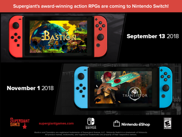 Supergiant Games ส่ง Bastion กับ Transistor เตรียมวางจำหน่ายบน Nintendo Switch