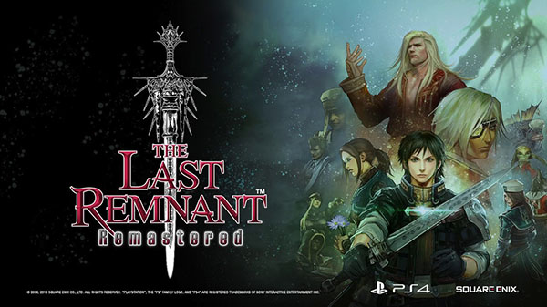 Square Enix เปิดตัว The Last Remnant Remastered กำหนดวางจำหน่ายปลายปี 2018