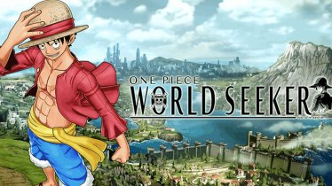 ติดโรคเลื่อน! One Piece World Seeker เลื่อนวางจำหน่ายออกไปเป็นปี 2019