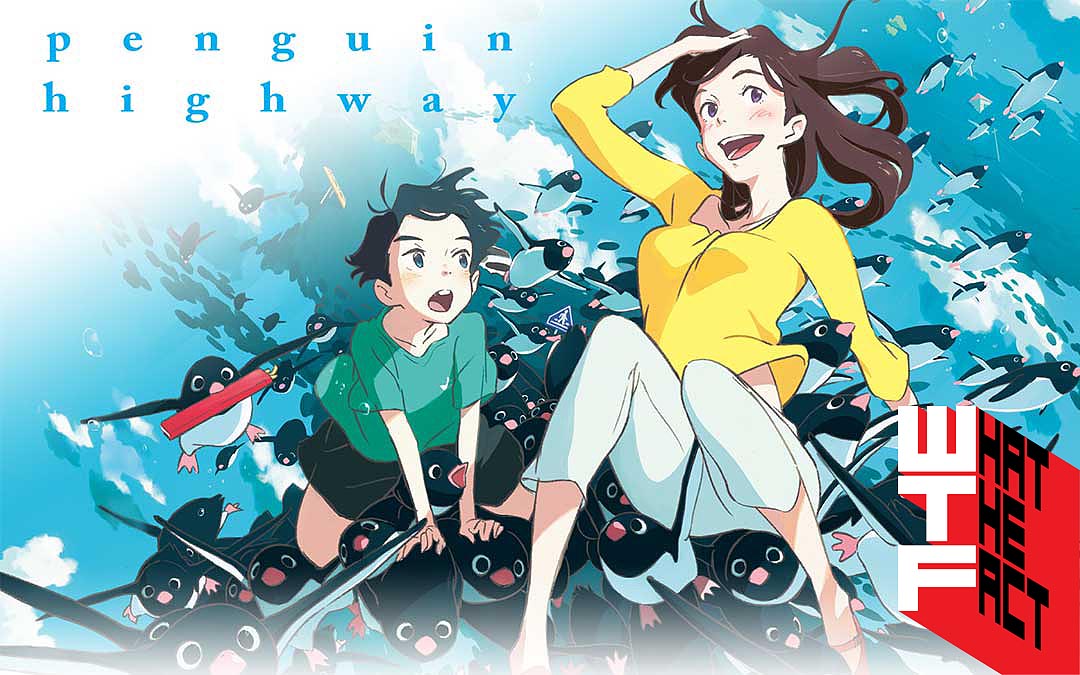 [รีวิว]Penguin Highway : ใช่!มันคือการ์ตูน แต่ห้ามพาเด็กไปดูเด็ดขาด