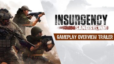 Insurgency: Sandstorm เตรียมเปิด Open Beta 7 ธ.ค.นี้ พร้อมปล่อยคลิปเกมเพลย์ใหม่