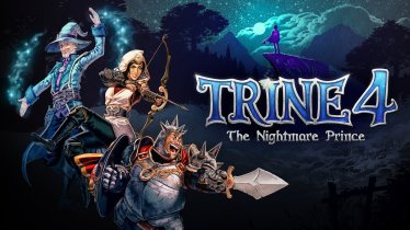 Trine 4: The Nightmare Prince ปล่อยตัวอย่างพร้อมเผยรายละเอียดแรก