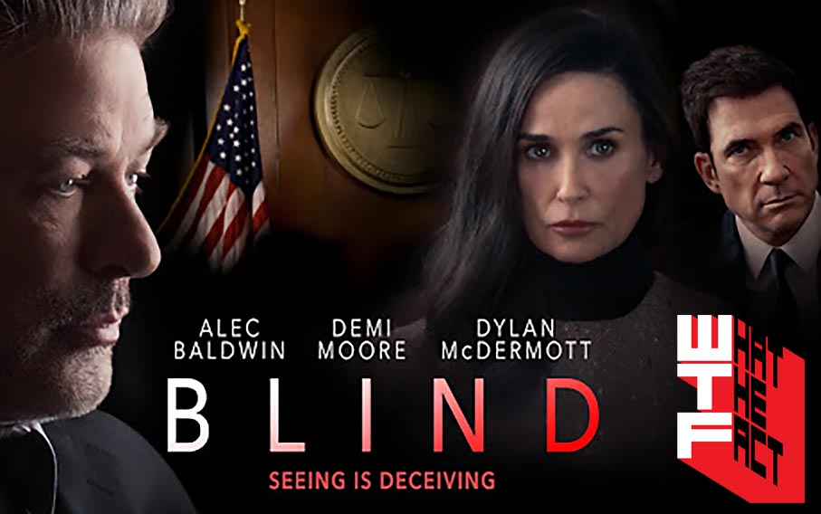 [รีวิว]Blind : หนังสำหรับคนคิดถึง เดมี่ มัวร์ และ อเล็ค บอลด์วิน
