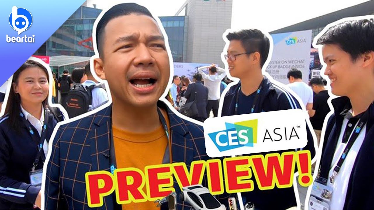 เริ่มแล้ว!! CES Asia 2019 เซี่ยงไฮ้ ไฮไลต์วันแรก!!