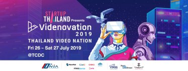 วันนี้ไม่รู้จะไปไหน! ขอแนะนำ “Startup Thailand x Videnovation 2019”