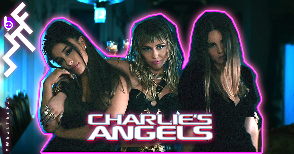 เมื่อ Ariana Grande, Miley Cyrus และ Lana Del Rey เป็น 'นางฟ้าชาร์ลี' ใน MV Don’t Call Me Angel! เพลงประกอบ Charlie’s Angels 2019!