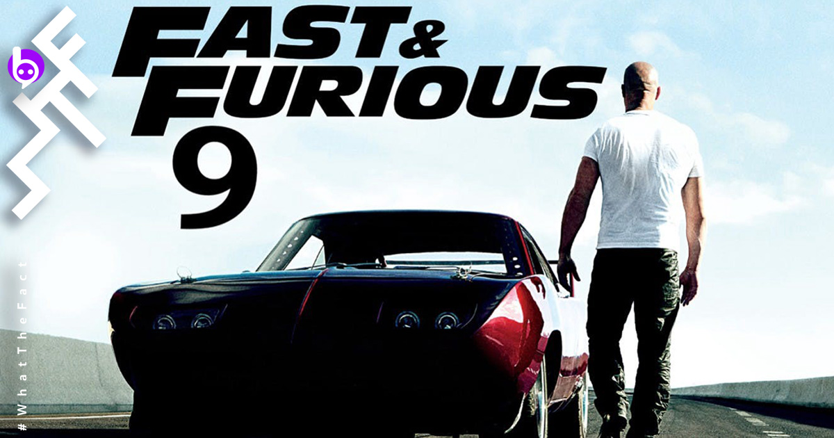 Fast & Furious 9 ถ่ายทำเสร็จแล้ว : เตรียมฉาย 22 พฤษภาคม 2020