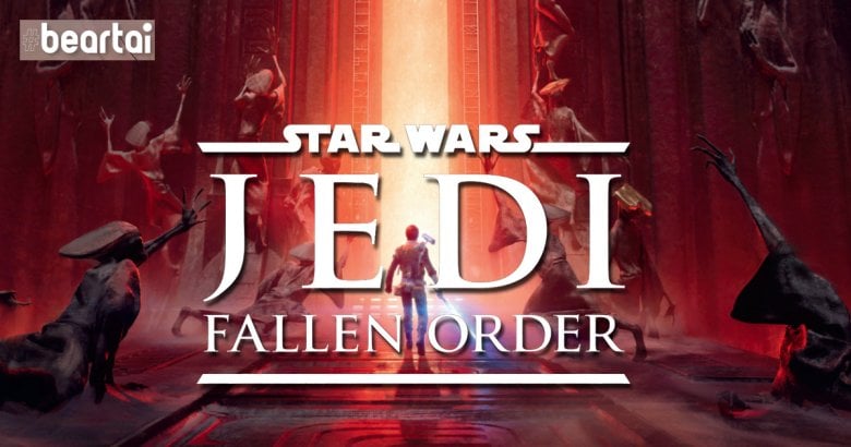 [รีวิวเกมส์] STAR WARS Jedi: Fallen Order อยากทำเกม AAA ดี ๆ ก็ทำได้ แถมทำได้โคตรดีด้วย