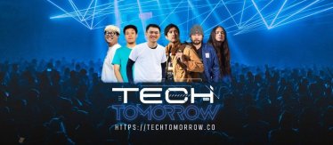 [ประชาสัมพันธ์] เข้าวันแรกเดือนใหม่ก็ไปเติมเต็มทั้งบันเทิงและ Tech กับ TechTomorrow อีเวนท์เทคโนโลยีรูปแบบใหม่