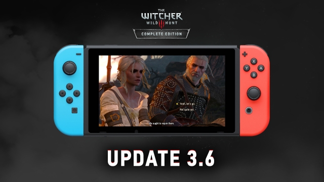 CD Projekt RED ประกาศปล่อยอัปเดตเวอร์ชัน 3.6 ให้กับ The Witcher 3: Wild Hunt Complete Edition ของ Nintendo Switch