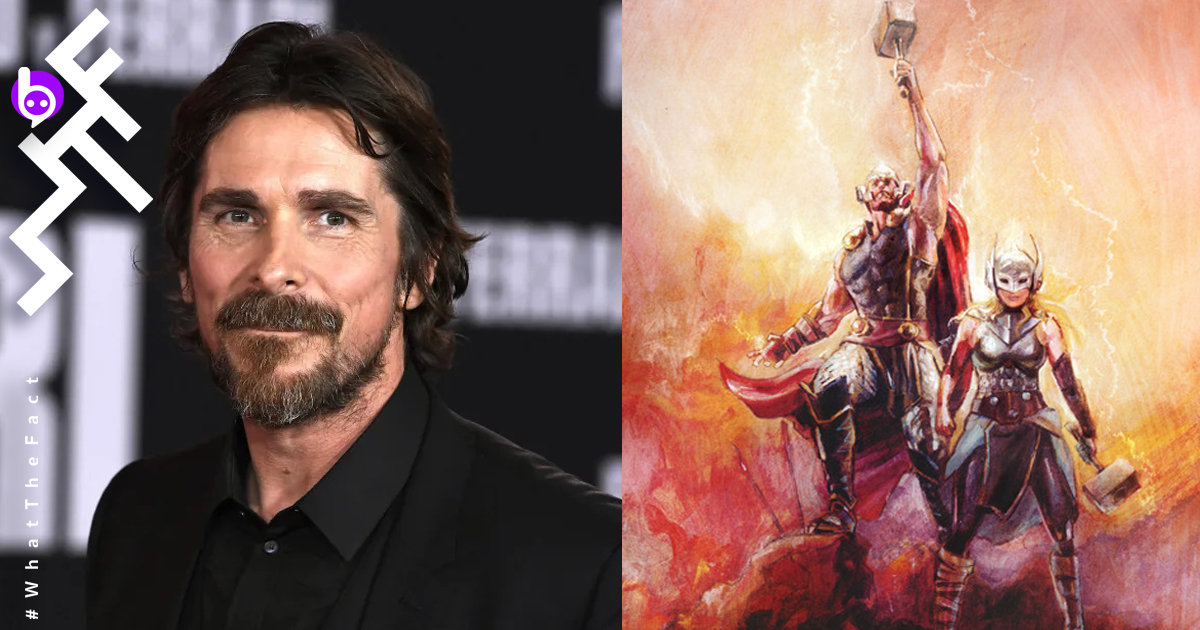 ยืนยัน Christian Bale จะเป็นตัวร้ายใน Thor: Love and Thunder