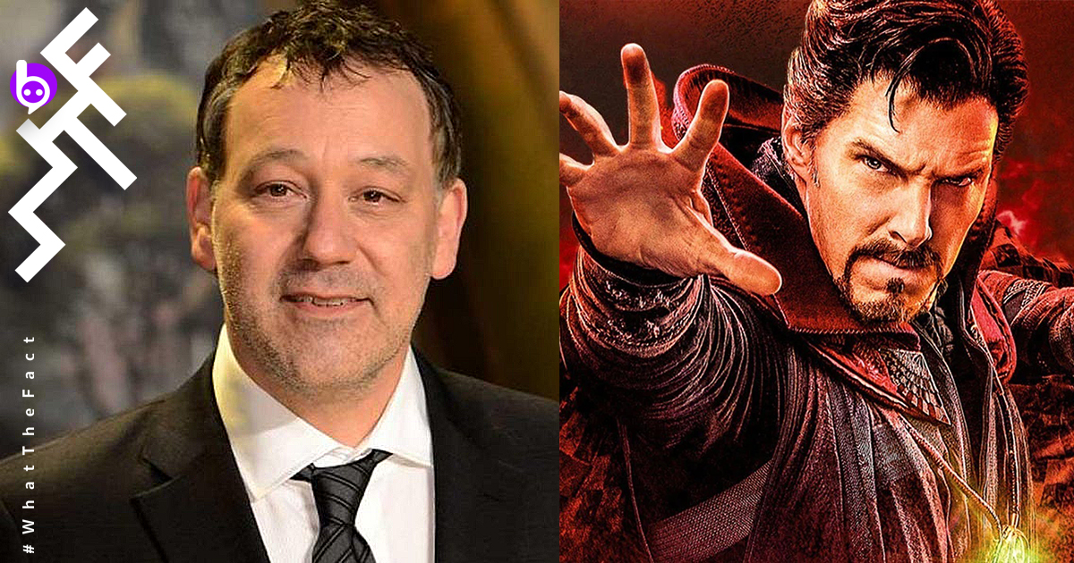 ยืนยัน! ผู้กำกับ Sam Raimi จะมากำกับ Doctor Strange 2