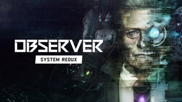 เกม Observer: System Redux