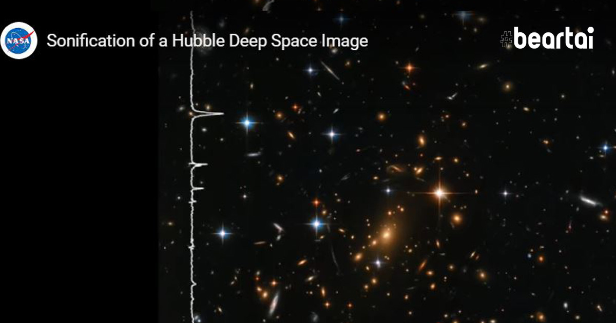 NASA ชวนฟังเสียงจากอวกาศ เปลี่ยนภาพจากกล้องโทรทรรศน์ Hubble ให้เป็นคลื่นเสียง