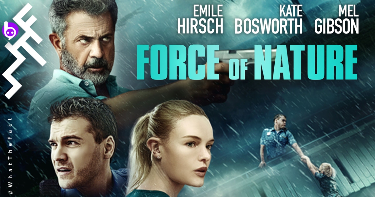 Mel Gibson ขอกลับมาบู๊ในหนังตำรวจแก่ปะทะแก๊งโจรเหี้ยมกลางพายุเฮอริเคนใน Force of Nature