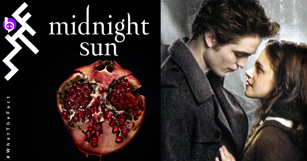 Stephenie Meyer ประกาศตีพิมพ์นิยาย Twilight เล่มใหม่ “Midnight Sun” : เล่าความรักผ่านมุมมองแวมไพร์