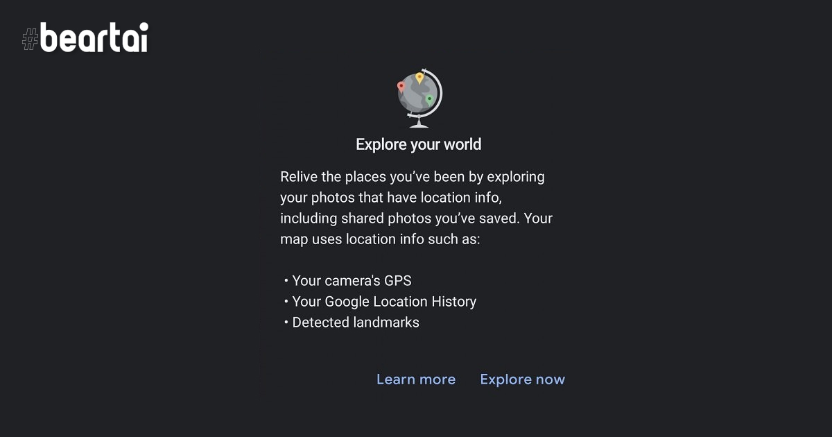Google Photos ทดสอบฟีเจอร์ Explore Map รวมรูปภาพแปะในแผนที่