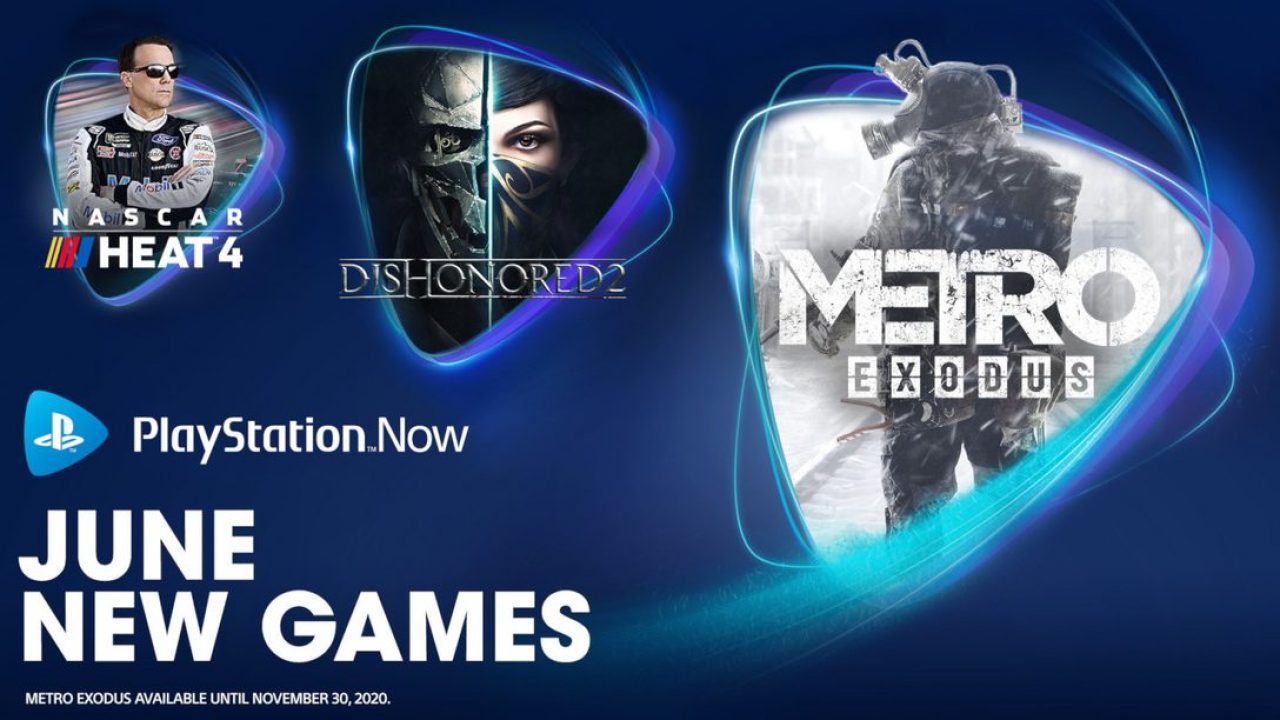 PlayStation Now เพิ่มเกม Metro Exodus , Dishonored 2 และ NASCAR Heat 4