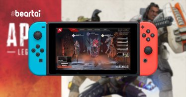 EA ประกาศ Apex Legends เตรียมลง Nintendo Switch พร้อมรองรับ cross-play เล่นด้วยกันได้หมดทุกเครื่อง สิ้นปีนี้