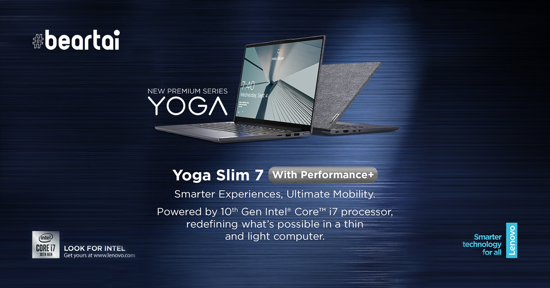 วางจำหน่ายแล้ววันนี้ Yoga Slim 7 พร้อมดีไซน์สุดล้ำ บนหน้าจอ 4K จัดเต็ม!