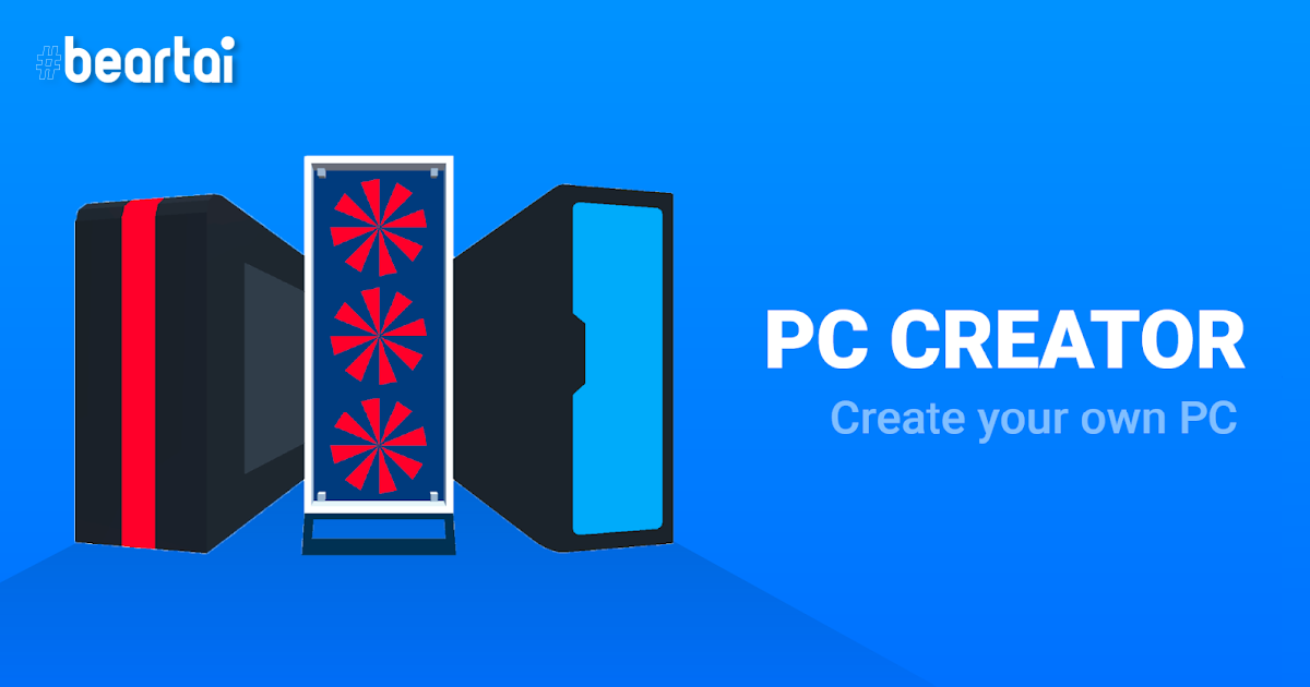 [รีวิว] PC Creator: ลองเป็นช่างคอมสักครั้ง จะได้รู้ว่ายากหรือง่าย?!