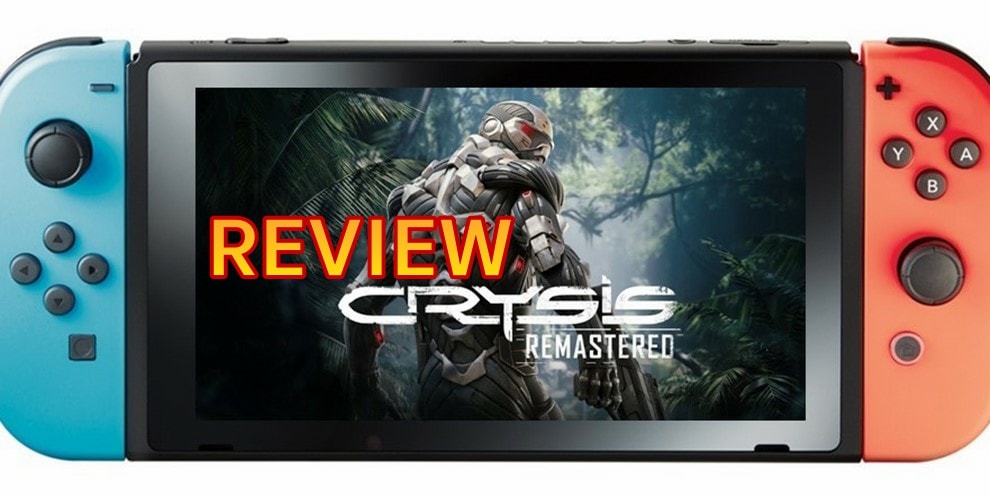 รีวิวเกม Crysis Remastered เมื่อ Nintendo Switch เล่นเกมยิงภาพสวยขั้นเทพได้ !!